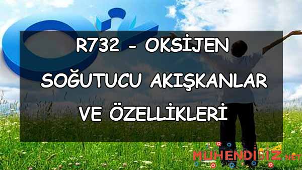 R732 Oksijen - Soğutucu Akışkanlar